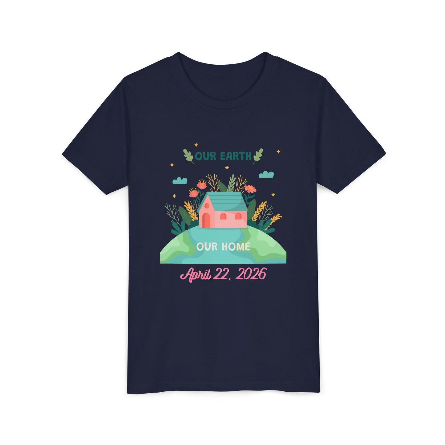 Youth Earth Day Tee - "Our Earth Our Home" Kids Short Sleeve Shirt (April 22, 2026)