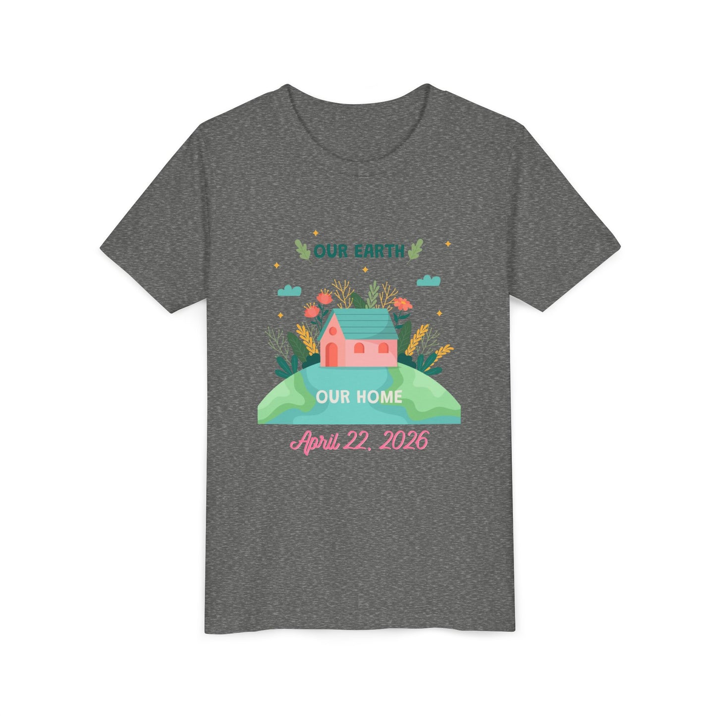 Youth Earth Day Tee - "Our Earth Our Home" Kids Short Sleeve Shirt (April 22, 2026)