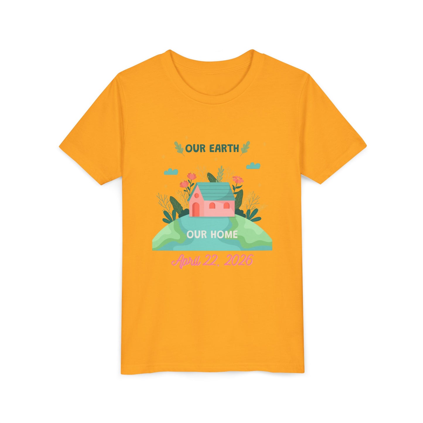 Youth Earth Day Tee - "Our Earth Our Home" Kids Short Sleeve Shirt (April 22, 2026)