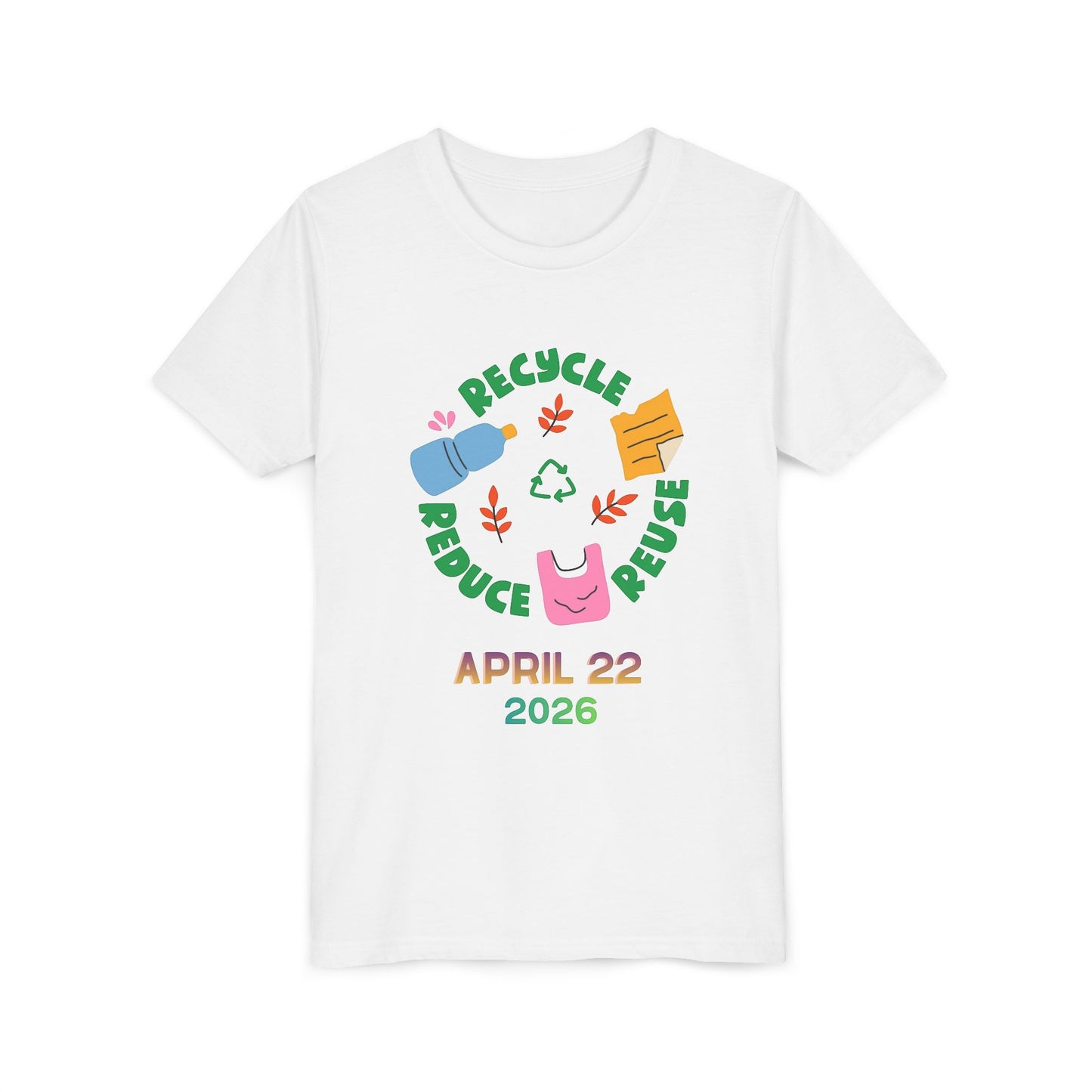 Youth Earth Day Tee – "Recycle Reduce Reuse" April 22 2026