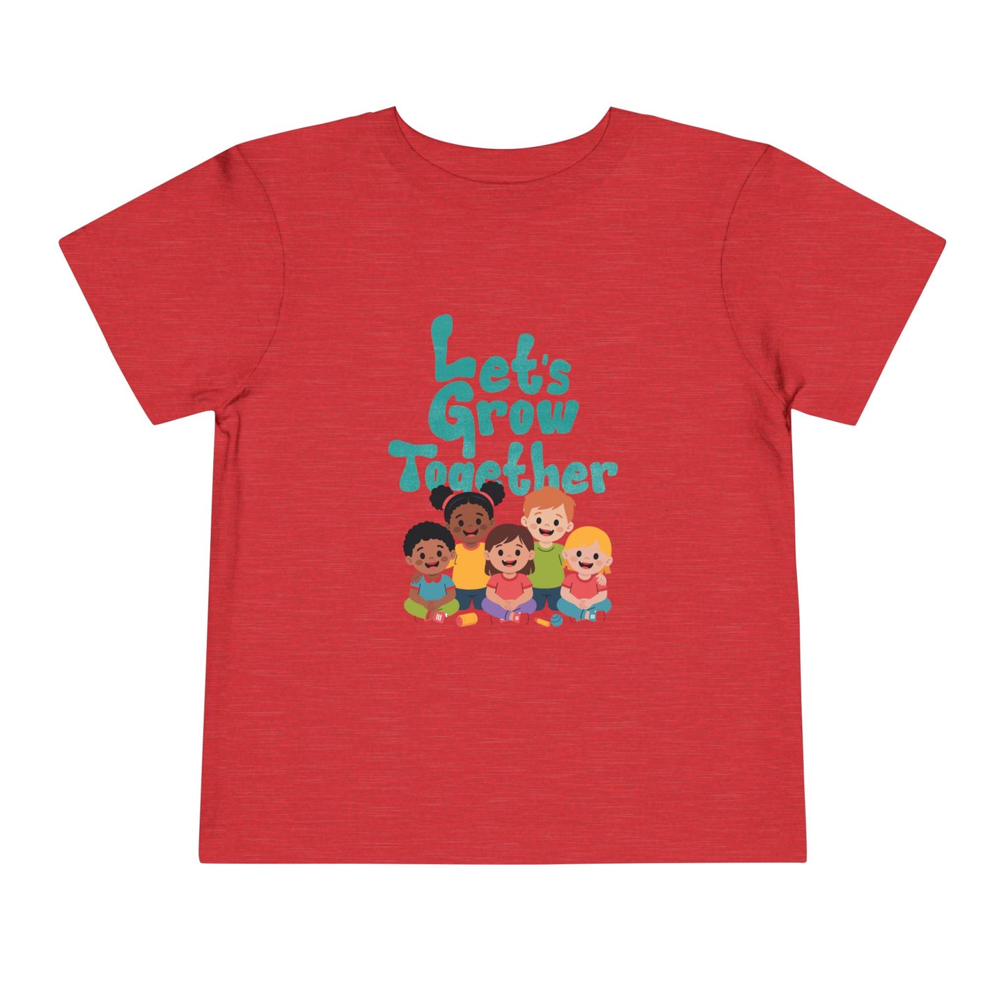 Toddler Tee — "Let's Grow Together" Multicultural Kids Graphic Shirt