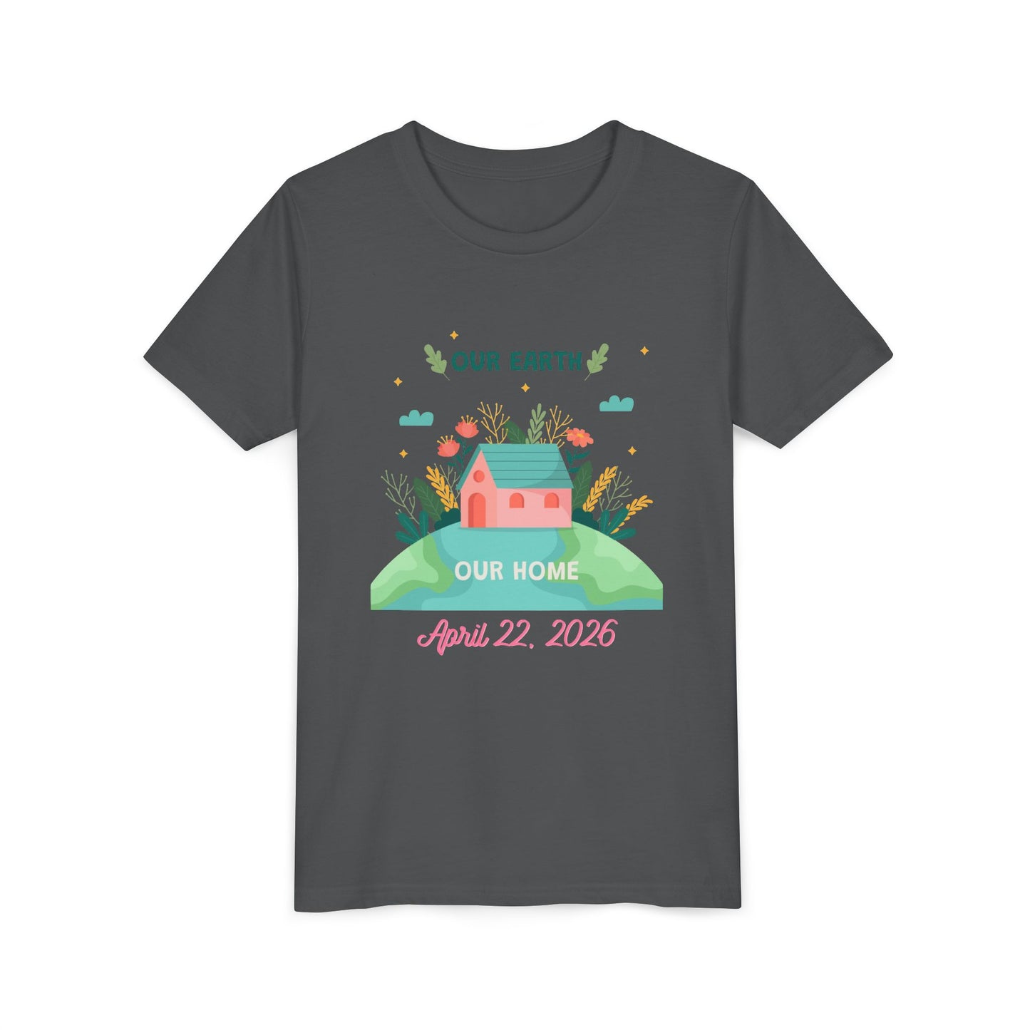 Youth Earth Day Tee - "Our Earth Our Home" Kids Short Sleeve Shirt (April 22, 2026)