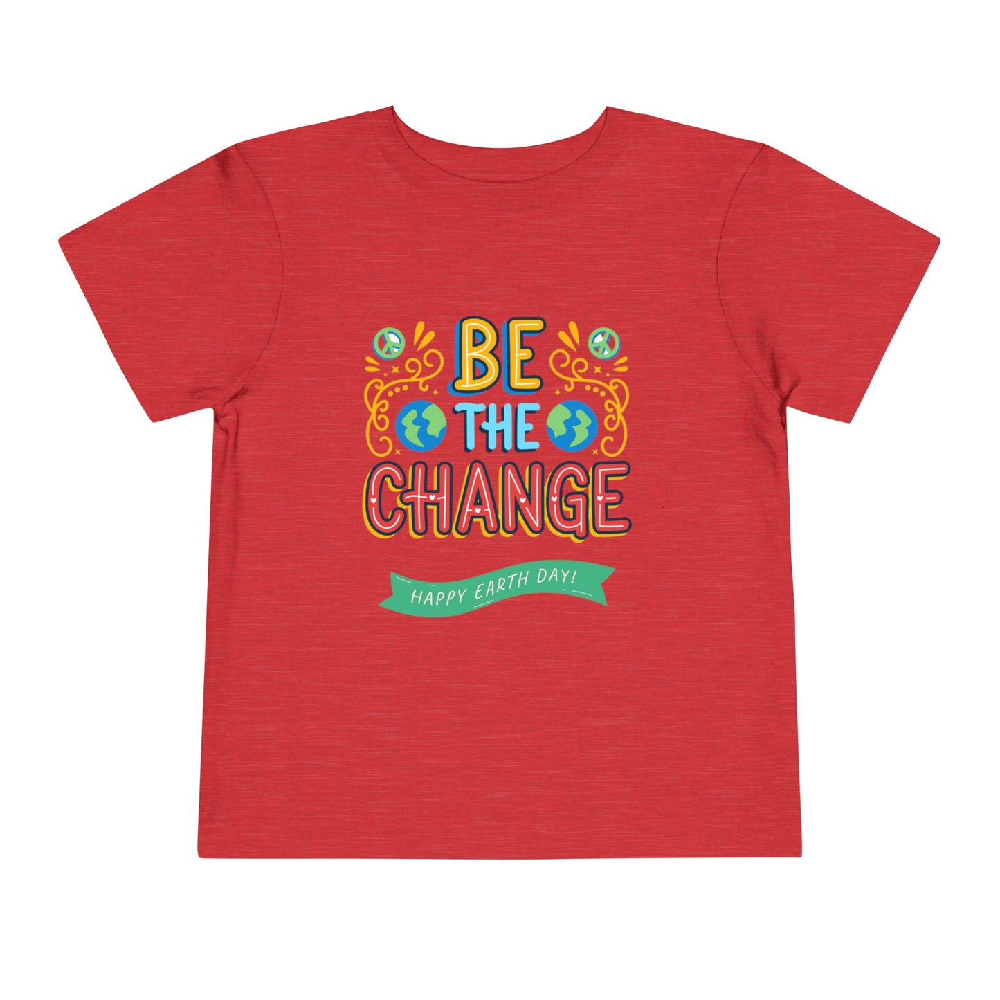Toddler Tee – "Be the Change" Earth Day Kids Shirt
