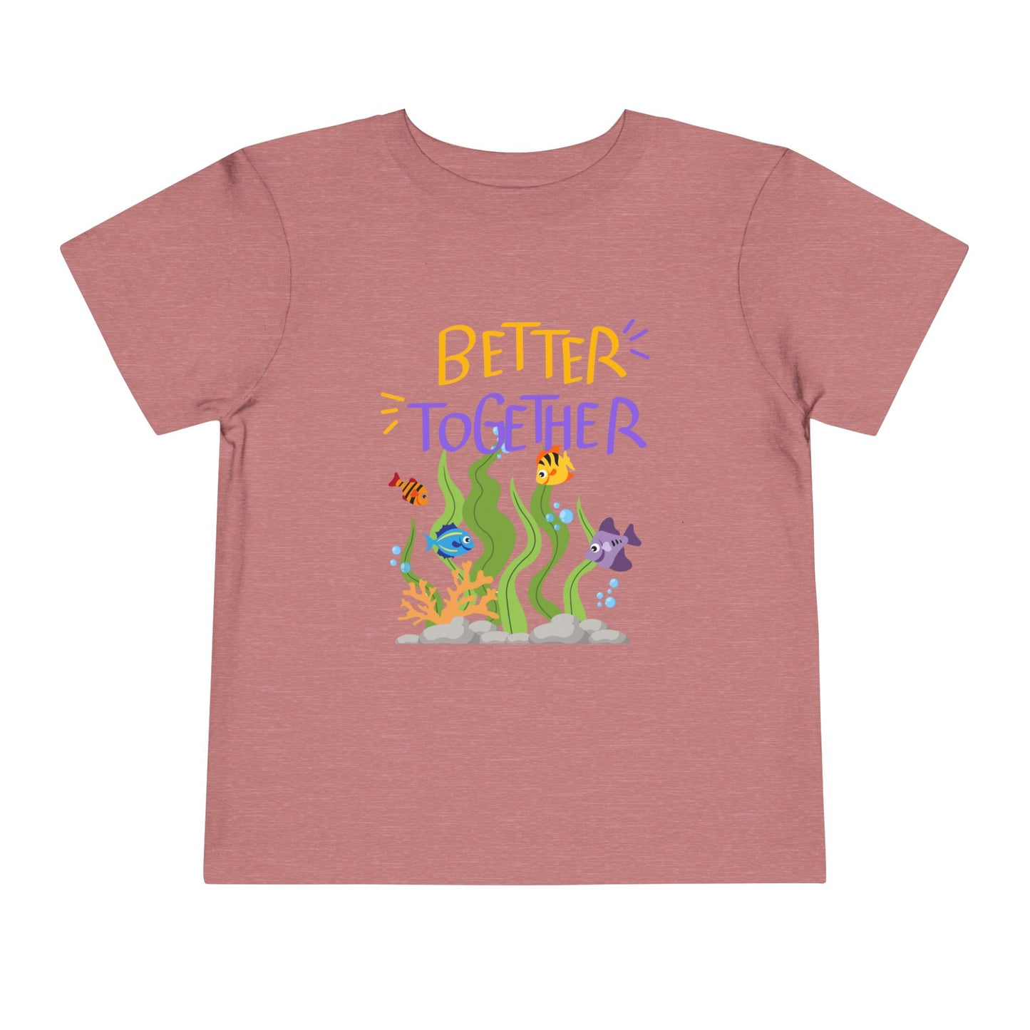 Toddler Tee — "Better Together" Underwater Sea Life Shirt