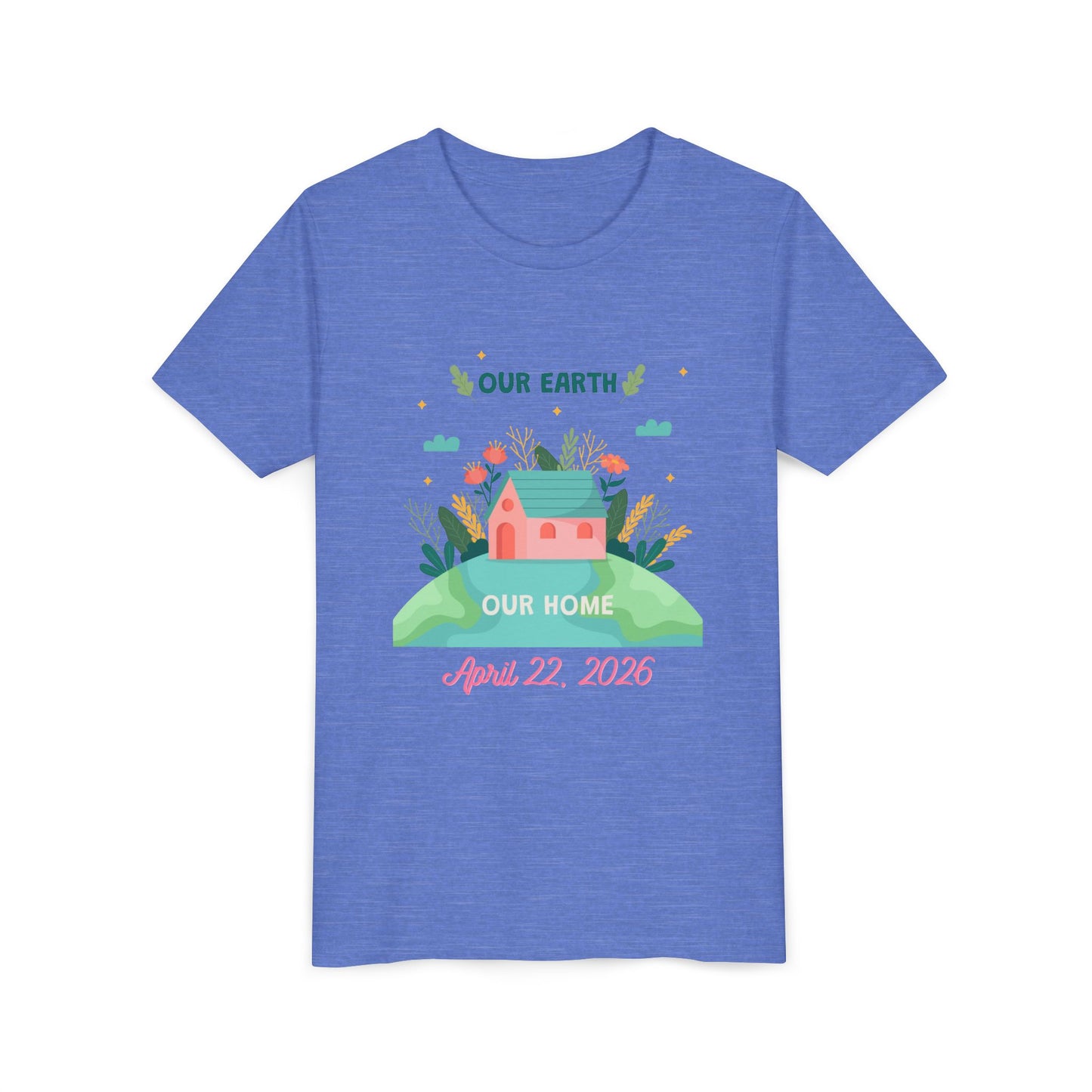 Youth Earth Day Tee - "Our Earth Our Home" Kids Short Sleeve Shirt (April 22, 2026)
