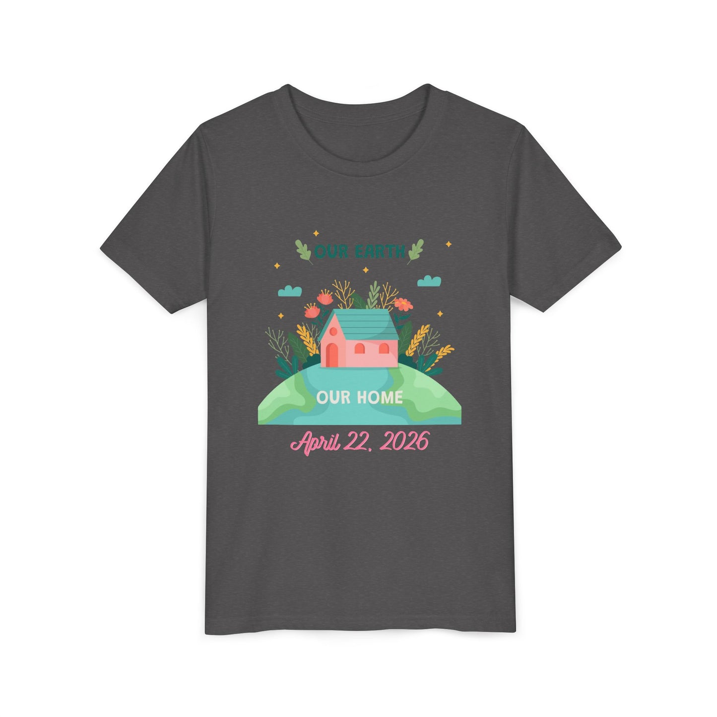 Youth Earth Day Tee - "Our Earth Our Home" Kids Short Sleeve Shirt (April 22, 2026)
