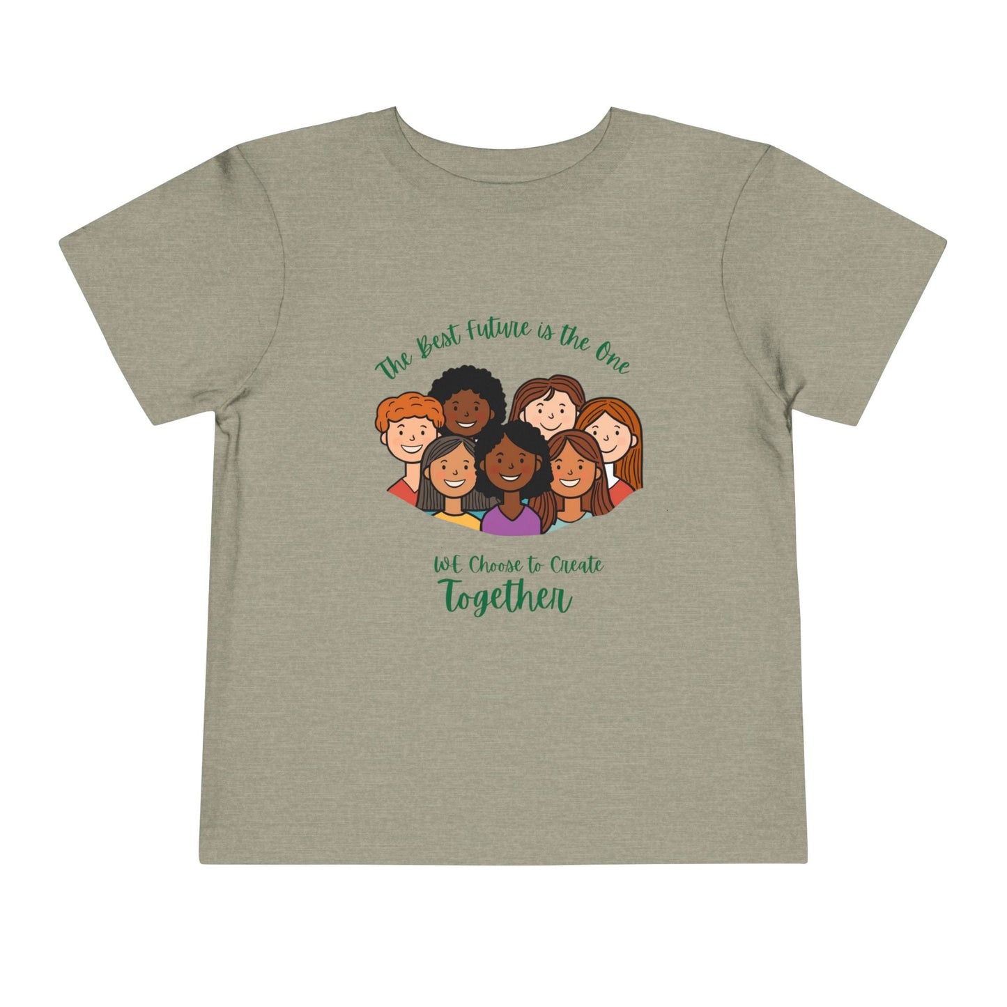 Toddler Tee — "We Choose to Create Together" Multicultural Kids Shirt Printify