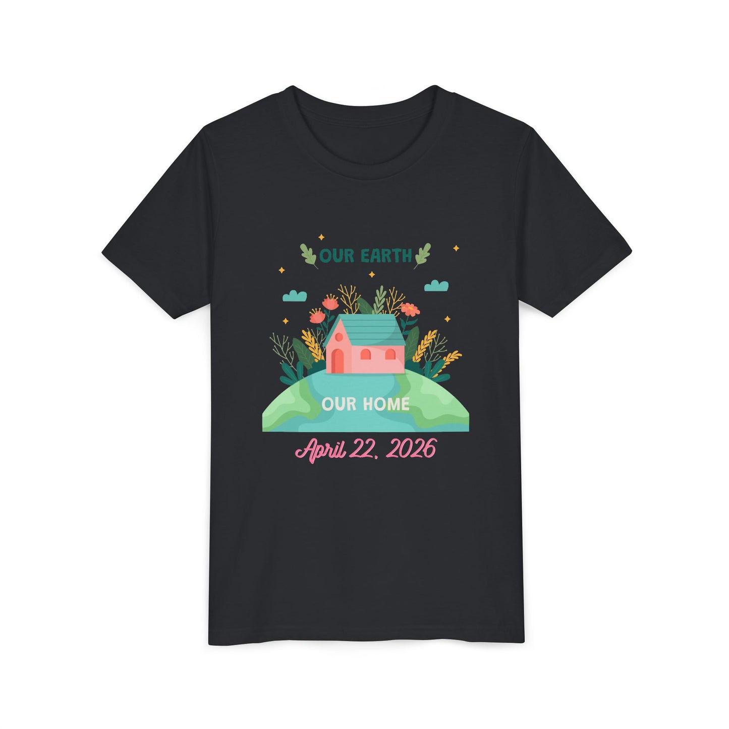 Youth Earth Day Tee - "Our Earth Our Home" Kids Short Sleeve Shirt (April 22, 2026)
