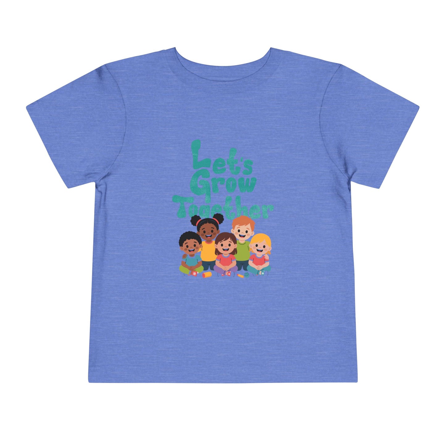 Toddler Tee — "Let's Grow Together" Multicultural Kids Graphic Shirt