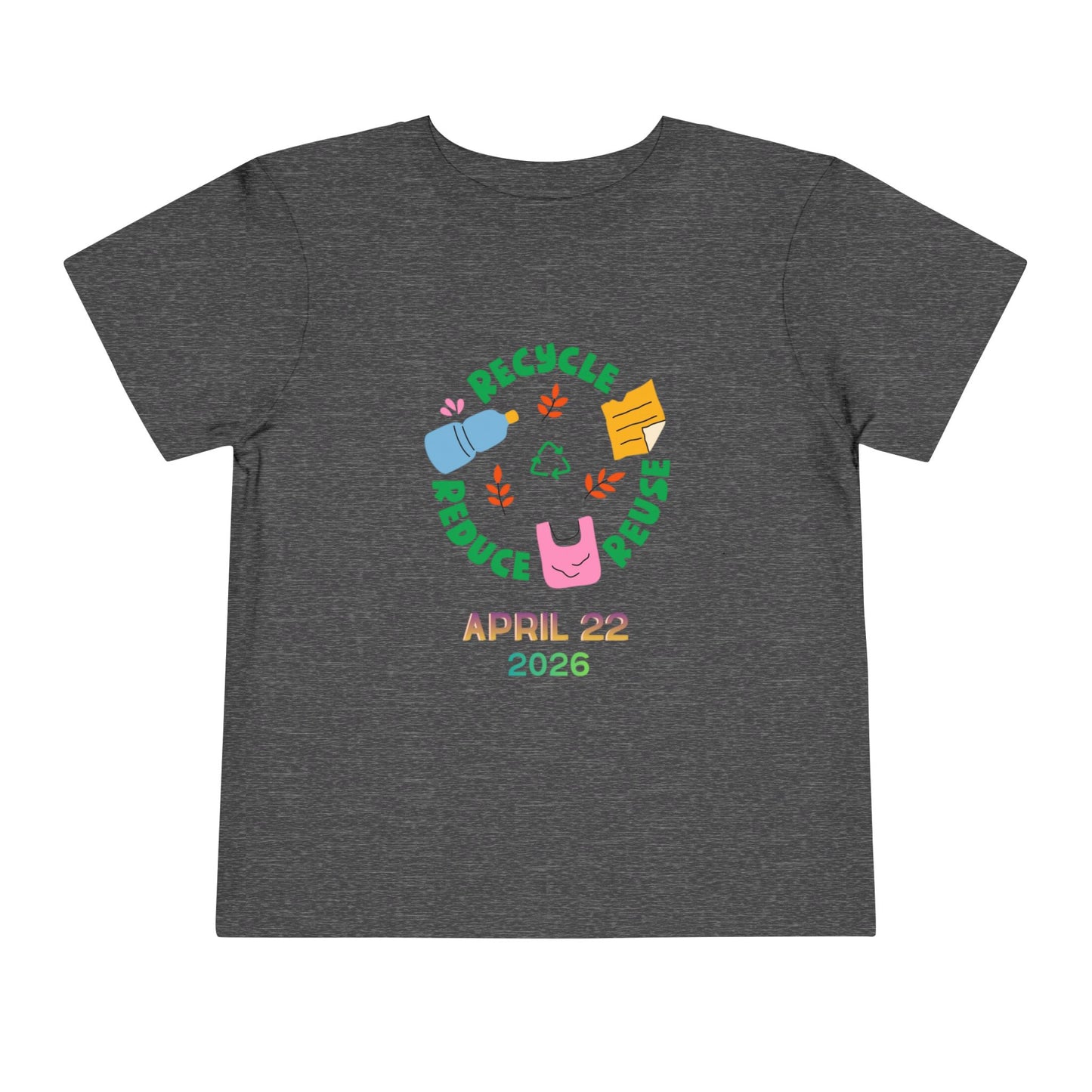 Soft cotton toddler tee with Recycle Reduce Reuse icons and April 22 2026 date. Perfect for Earth Day celebrations and eco-friendly kids. Sizes 2T-5T. Dark Heather Grey