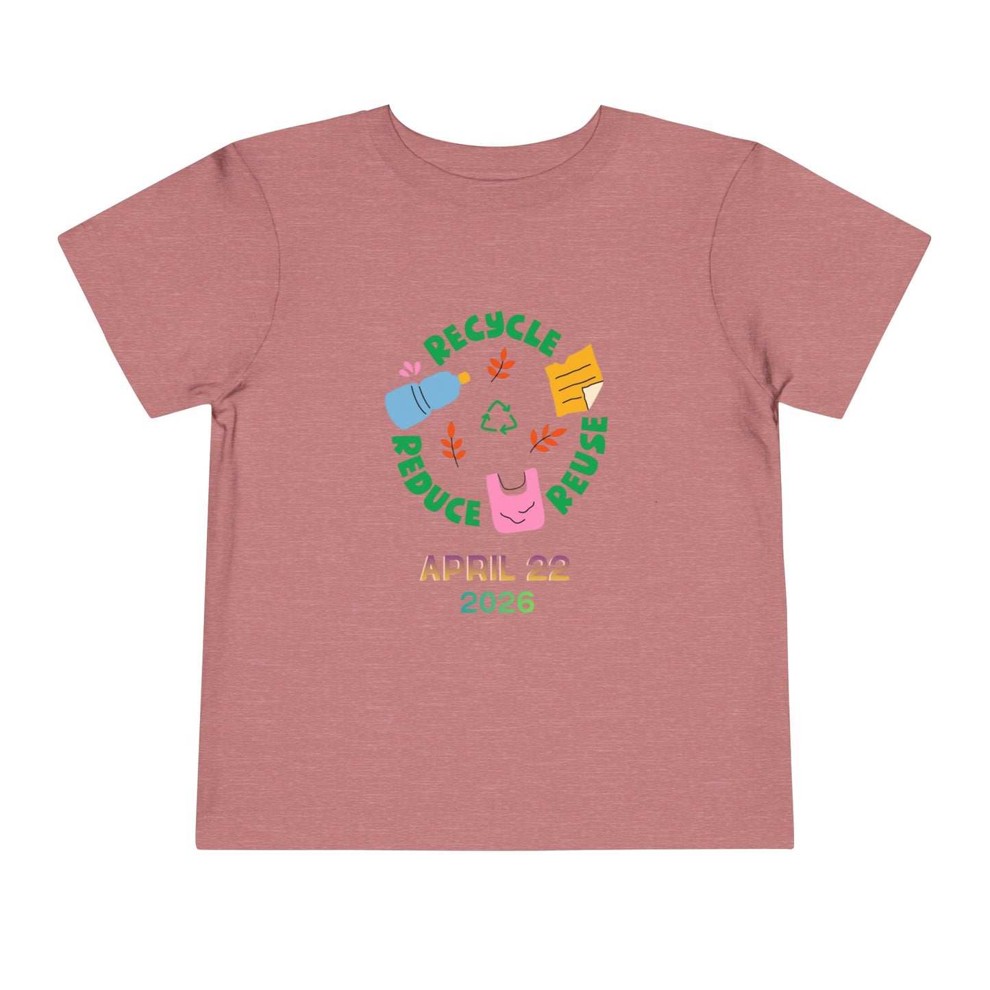 Soft cotton toddler tee with Recycle Reduce Reuse icons and April 22 2026 date. Perfect for Earth Day celebrations and eco-friendly kids. Sizes 2T-5T. Heather Mauve