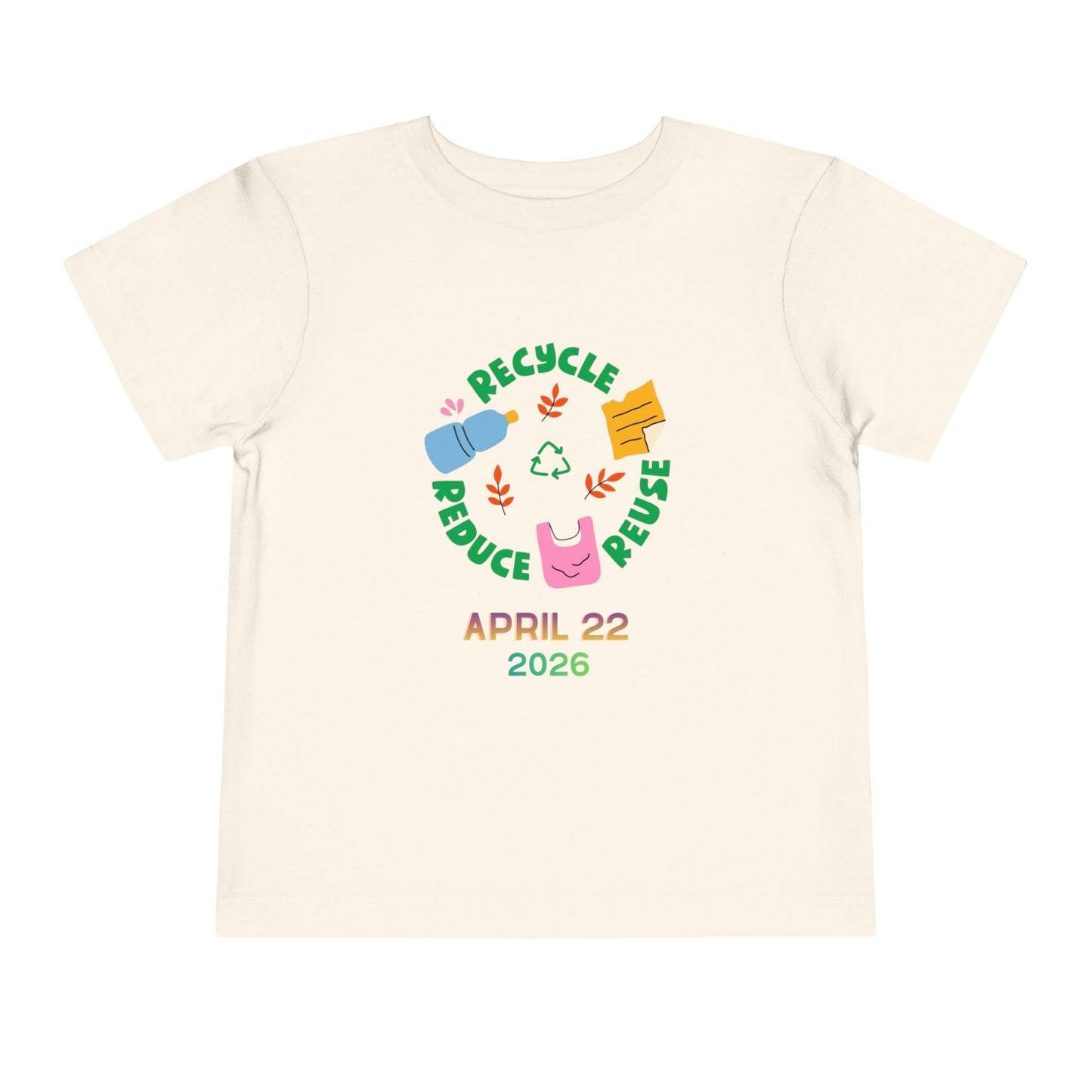 Soft cotton toddler tee with Recycle Reduce Reuse icons and April 22 2026 date. Perfect for Earth Day celebrations and eco-friendly kids. Sizes 2T-5T. Natural