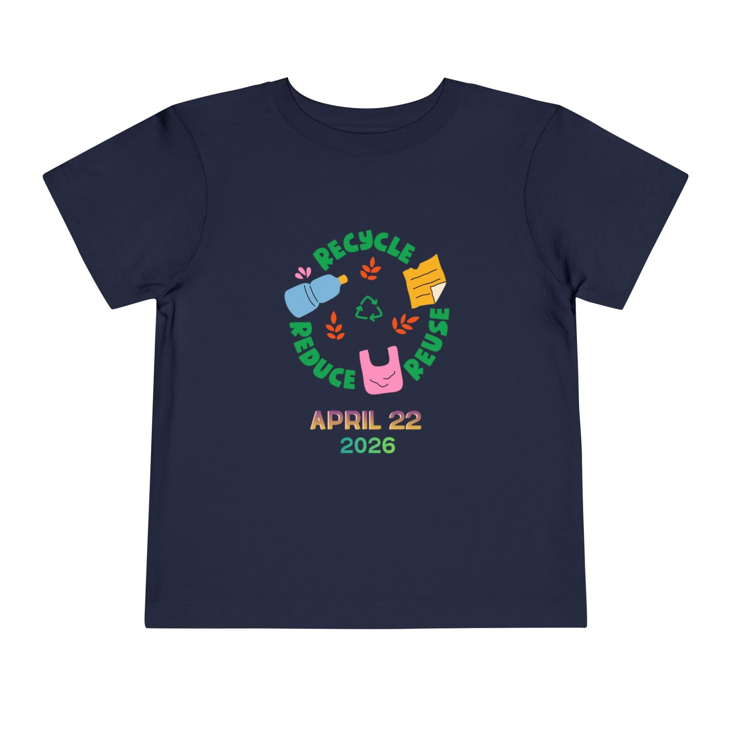 Soft cotton toddler tee with Recycle Reduce Reuse icons and April 22 2026 date. Perfect for Earth Day celebrations and eco-friendly kids. Sizes 2T-5T. Navy