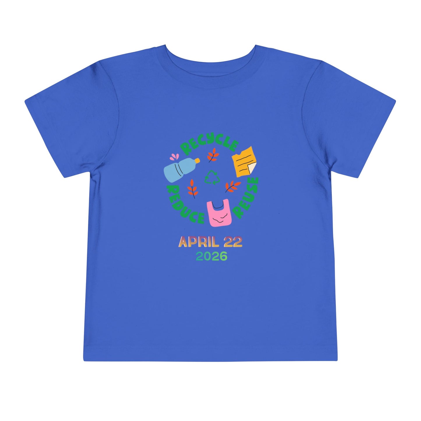 Soft cotton toddler tee with Recycle Reduce Reuse icons and April 22 2026 date. Perfect for Earth Day celebrations and eco-friendly kids. Sizes 2T-5T. True Royal