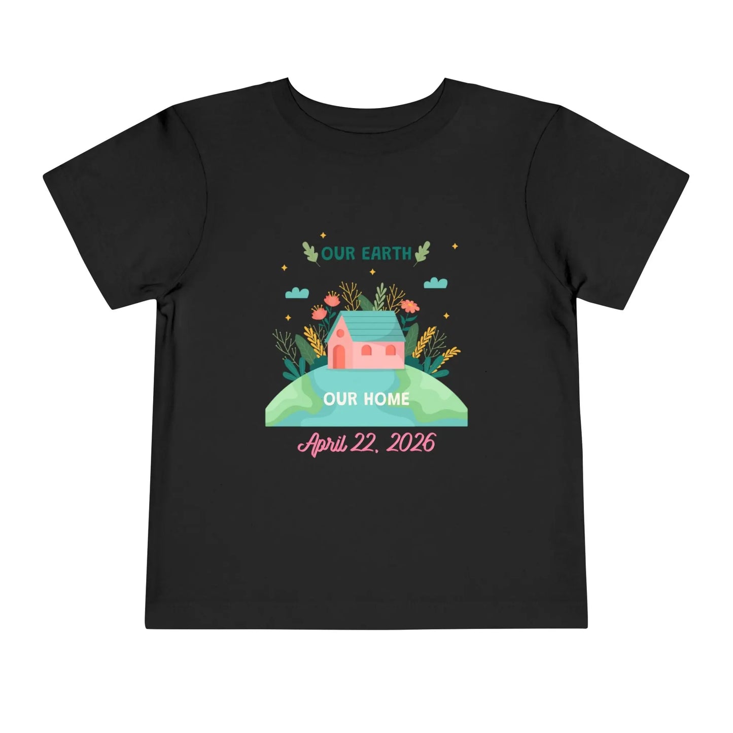 Soft cotton toddler tee with Our Earth Our Home design, house on green hill, and April 22 2026 date. Perfect for Earth Day celebrations. Sizes 2T-5T.
Black